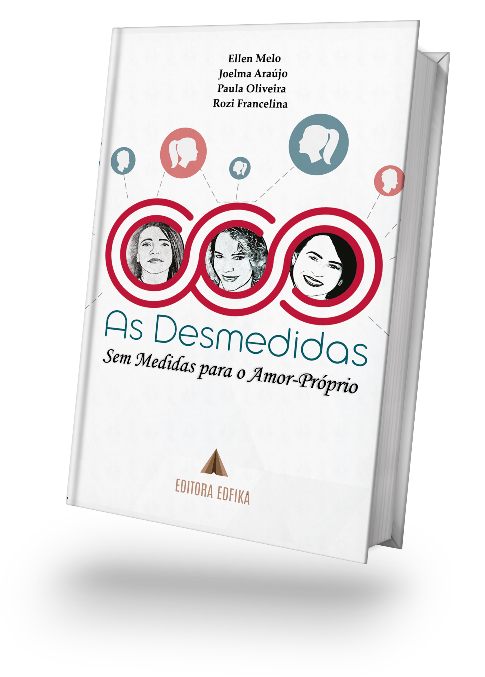 As Desmedidas: Sem Medidas para o Amor-Próprio