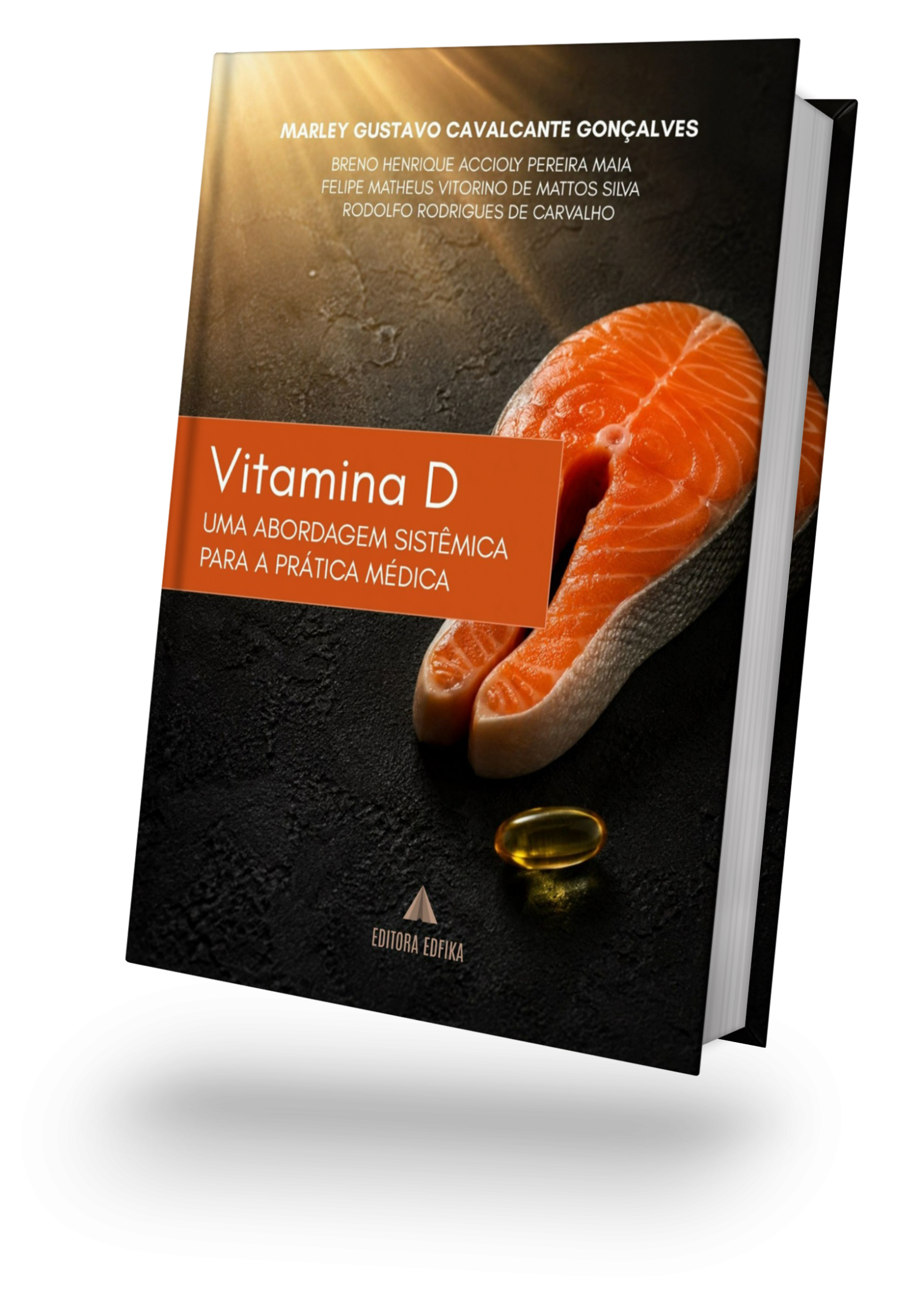 VITAMINA D: Uma abordagem sistêmica para a prática médica.