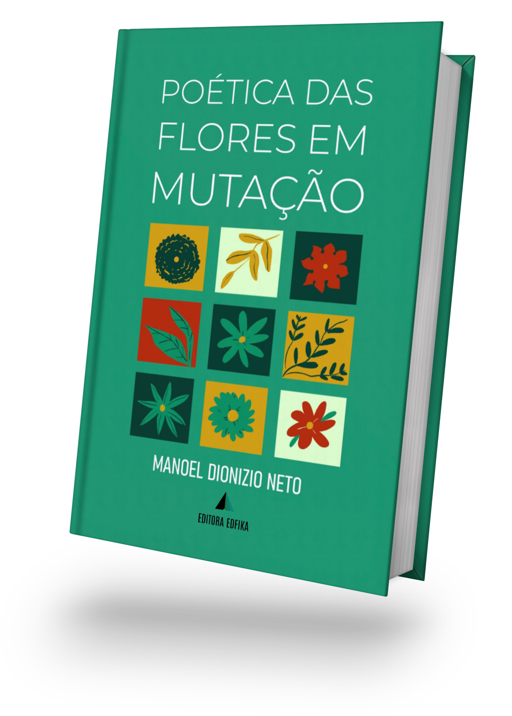POÉTICA DAS FLORES EM MUTAÇÃO