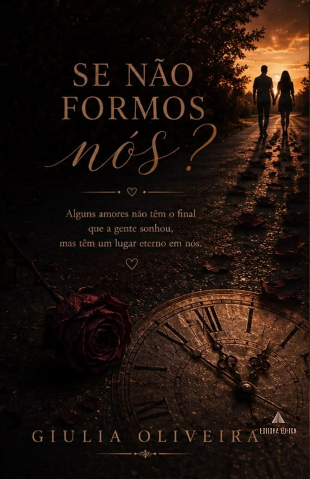 SE NÃO FORMOS NÓS?