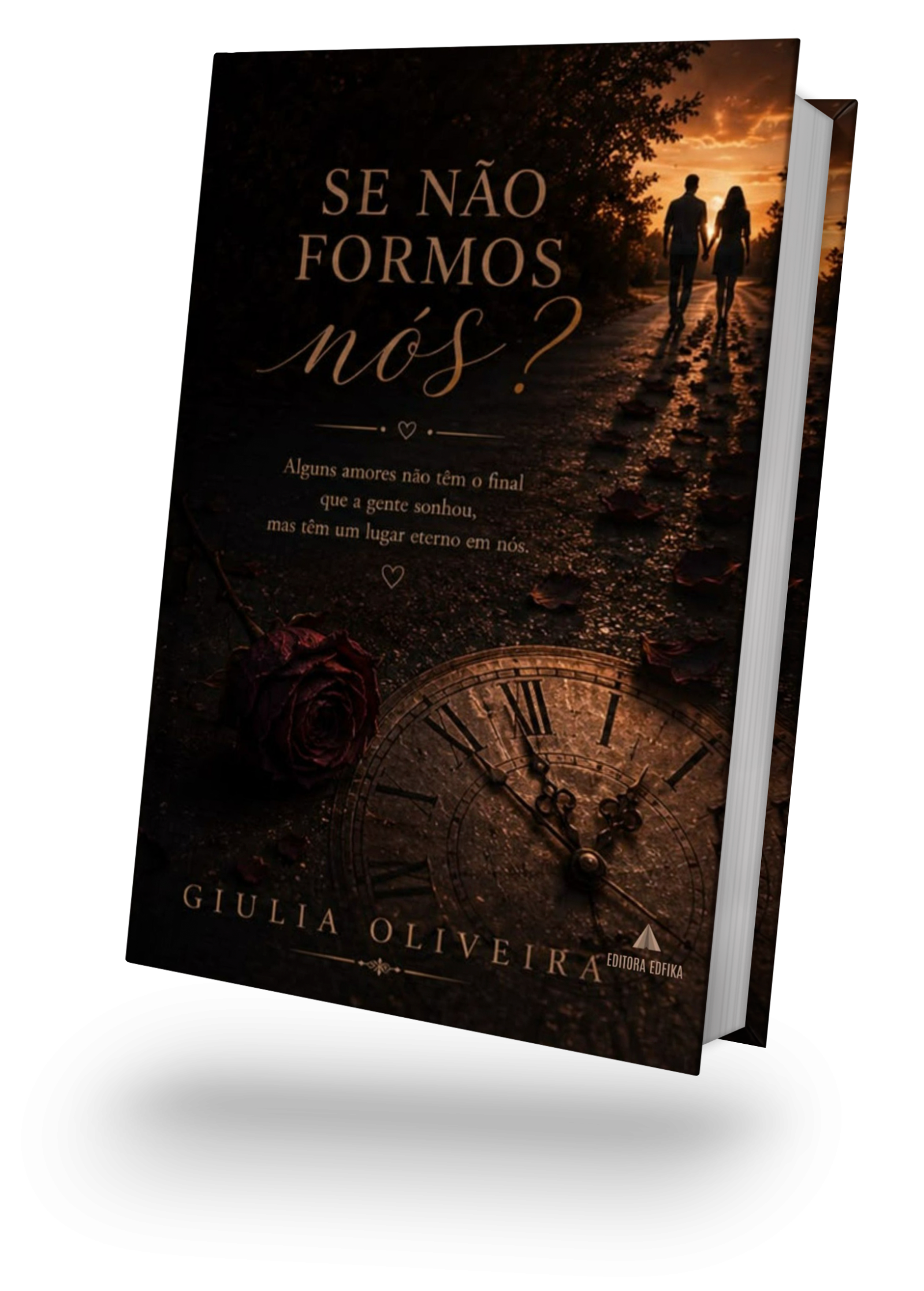 SE NÃO FORMOS NÓS?
