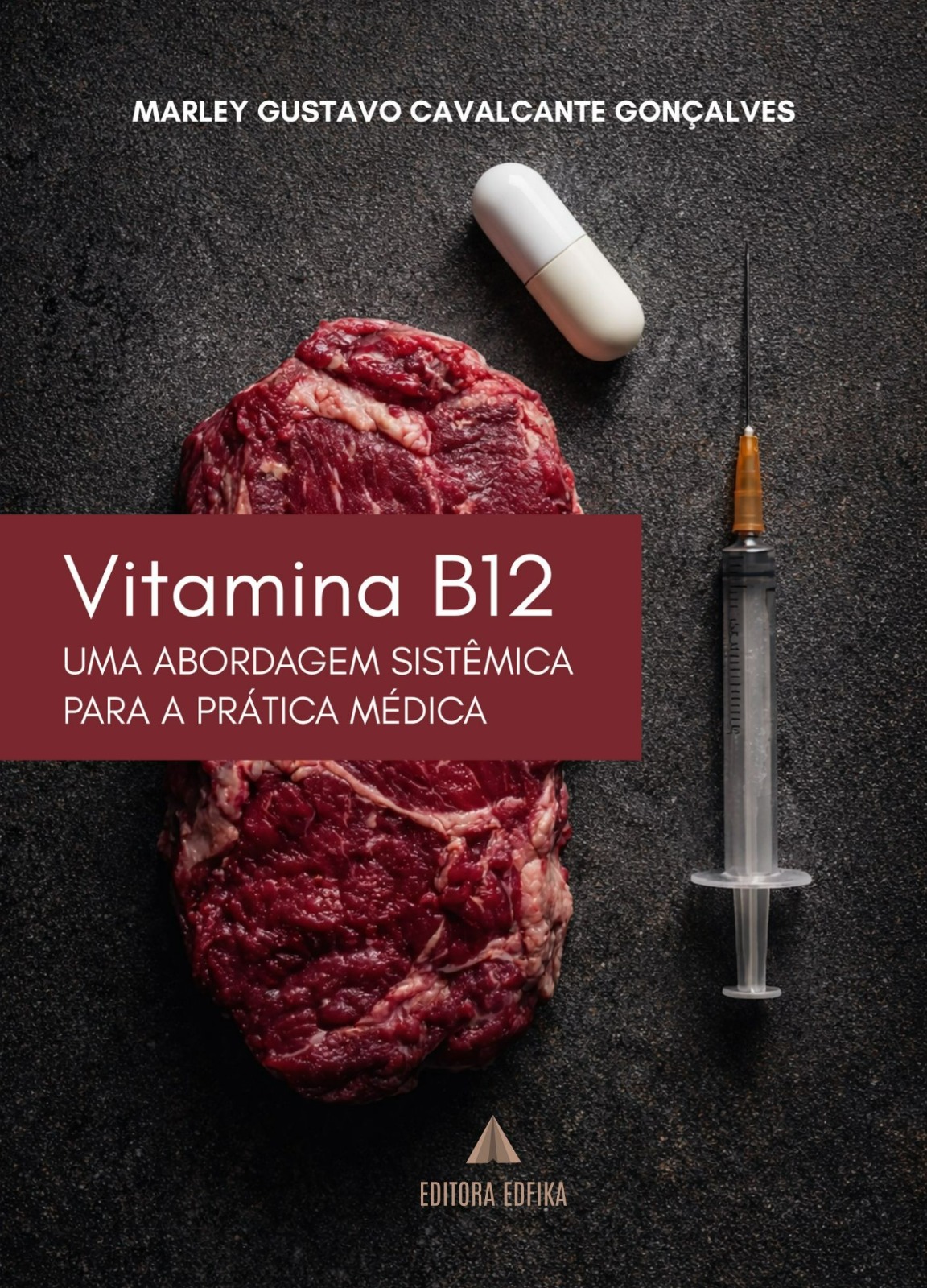 VITAMINA B12: Uma abordagem sistêmica para a prática médica