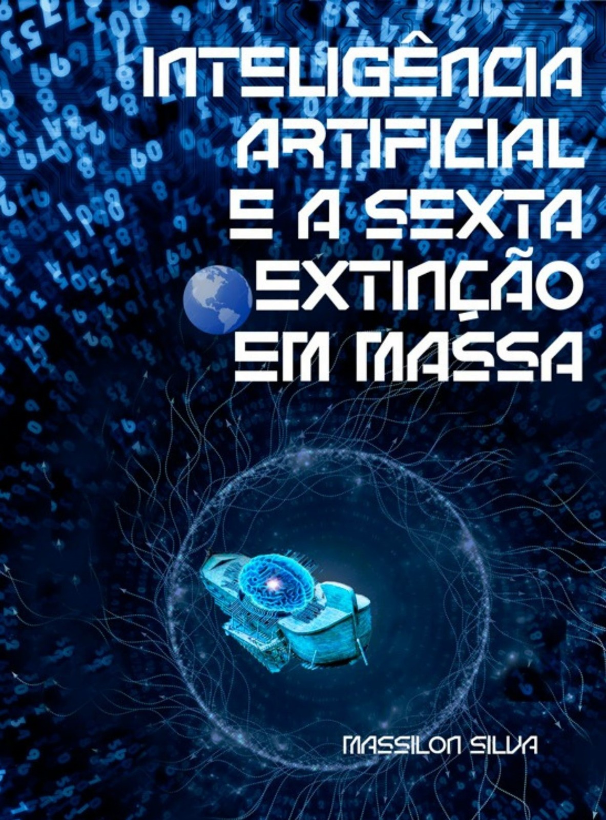 INTELIGÊNCIA ARTIFICIAL E A SEXTA EXTINÇÃO EM MASSA.