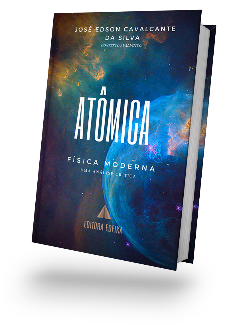 Atômica: Física Moderna, uma análise crítica da Física Moderna